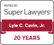 Rated By Super Lawyers(R) - Lyle C. Cavin, Jr. - 20 Years